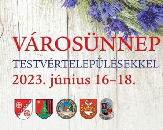 Városünnep a testvértelepülésekkel